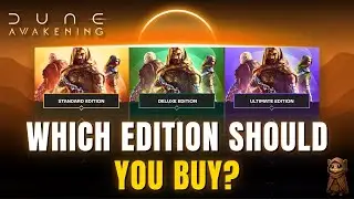 Dune Awakening: Which Edition Should YOU Buy? (Early Access & Server Guide)