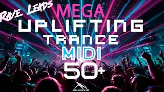 MEGA Uplifting Trance Leads Midi Pack by Adam Navel 2024
