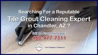 Tile Grout Cleaning Chandler AZ