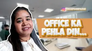 Office Ka Pehla Din | Masti, Mishaps & New Beginnings! 😂 | Must Watch!!!