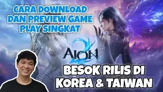 HOW TO DOWNLOAD AION 2 & A SHORT GAMEPLAY Preview | TOMORROW'S RELEASE ON TAIWAN & KOREA SERVERS