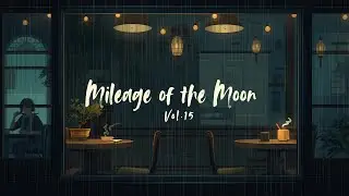 Mileage of the Moon – Vol.15 | ระยะทางของดวงจันทร์และความคิดถึง – EverAcoustic