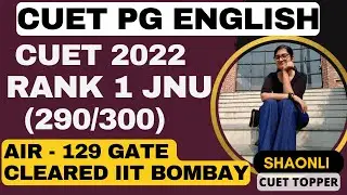 CUET PG ENGLISH TOPPER🔥 SHAONLI SHARING HER STRATEGY TO CLEAR MA ENGLISH JNU | HOW TO CRACK JNU DU 🔥