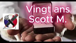 20 ans | Scott M.