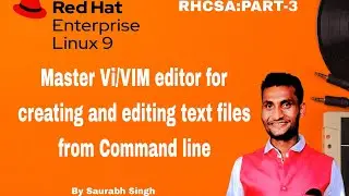 Master vi/vim editor for Creating and editing text files from the command line in deatail