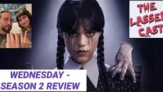 WEDNESDAY - SEASON 2 REVIEW