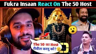 Fukra Insaan React On The 50 Show Host😮|| Fukra Insaan Reveal The 50 Lion Host || @FukraInsaan