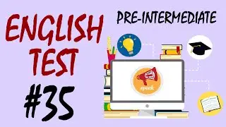 Pre-Intermediate Test #35 || English Grammar Test || Pre-Intermediate English || English Quiz