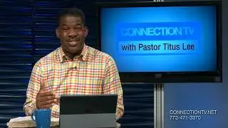 ConnectionTV with Pastor Titus Lee - A Blessed Home Part I