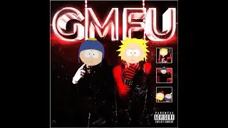 ODETARI AND 6ARELYHUMAN - GMFU (South Park | Creek (Craig Tucker And Tweek Tweak) AI Cover)