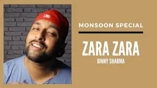 Zara Zara-RHTDM (cover) | Binny Sharma| Monsoon Surprise Drop