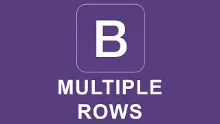 Bootstrap 4 Tutorial 6 - Multiple Rows
