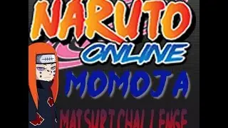 momoja - Naruto Online Fighting Matsuri challenge