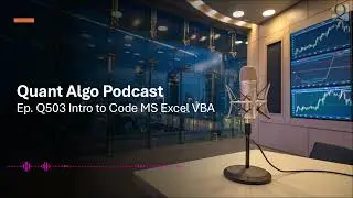 Q503 Podcast Intro to Code MS Excel VBA