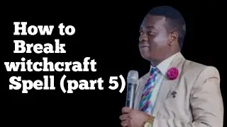 How to Break witchcraft Spell (part 5)||APOSTLE AROME OSAYI 