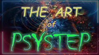The Art of Psystep