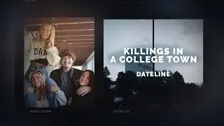 Dateline Episode Trailer: Killings in a College Town | Dateline NBC