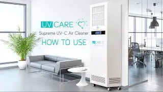 UV Care Supreme UV-C Air Cleaner | How To Use