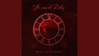 Mira El Reloj (feat. Nivel Xtremo & Lalo Vega)