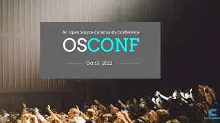 Open Source Community Conference(OSCONF) 2022