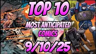 Top 10 Most Anticipated Comics: This Week's My Most-Hyped Comic EVER!
