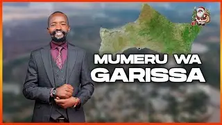 MUMERU WA GARISSA