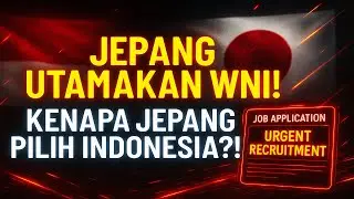 Jepang Utamakan Pekerja Indonesia?! Inilah Alasan yang Bikin Dunia Kaget! | Indonesia Insight