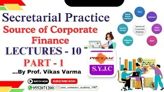 SYJC | Secretarial Practice | Chapter 2 | Source of Corporate Finance| Lecture-10 | part-1