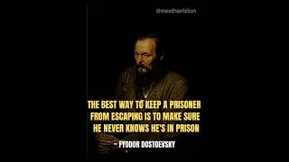 The Most Powerful Prison Quote Ever Misattributed to Dostoevsky