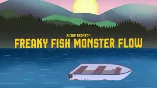 Freaky Fish Monster Flow Camp Camp Richie Branson