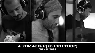 A for Aleph (Studio Tour)