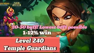 Level 240 Temple Guardians, High win %, Lowest Buff - Lara Croft Event - Hero Wars: Dominion Era