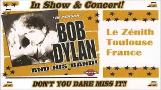 Bob Dylan 2008 Summer Tour of Europe  - Le Z&eacute;nith Toulouse, France    20th June 2008
