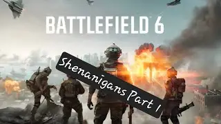 BF6 Shenanigas Part 1