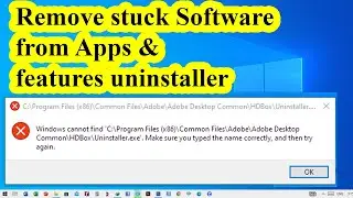 Remove stuck Software from Apps & features uninstaller - Windows | Can't Uninstall Program?
