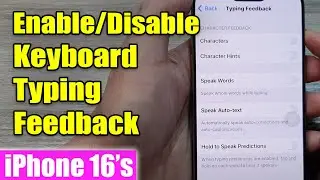 iPhone 16/16 Pro Max: How to Enable/Disable Keyboard Typing Feedback