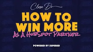 How To Win More As A HubSpot Partner?