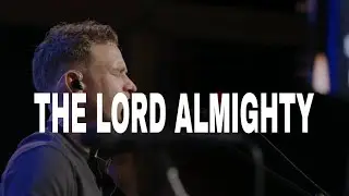 The Lord Almighty - Paul Mcclure, Bethel Music