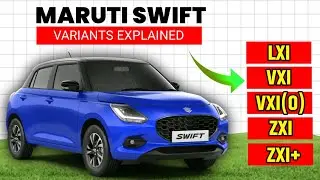 💥Maruti SWIFT 2024 Variants Explained💥 | LXI, VXI, VXI(O), ZXI, ZXI+ | Sharman D'Souza |