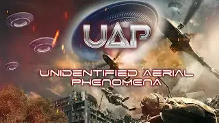 UAP - Unidentified Aerial Phenomena (2022) [Trailer]