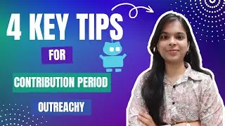 4 Key Tips🤯 | Outreachy | Contribution Stage | Final Application | Open Source Contribution