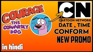 Good news | courage the cowardly dog coming soon | Date & time conform? |new promo| #cartoonnetwork