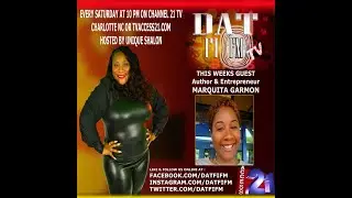 Unique Shalon Interviews Marquita Garmon on DAT FI FM TV!