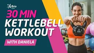Full-Body Kettlebell Blast: 30-Minute Home Workout with Daniela | Brio Leisure