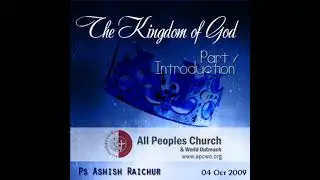 The Kingdom Of God - Introduction