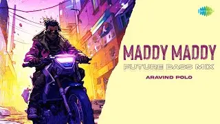 Maddy Maddy - Future Bass Mix | Minnalae | Harris Jayaraj | Timmy, Karthik | Aravind Polo