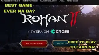 ROHAN 2 FREE TO PLAY EARN NA!