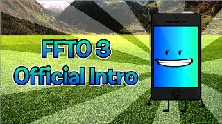 Fight for the Objects Episode 3 Intro (REAL!)