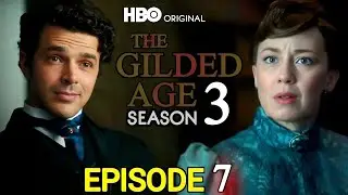 The Gilded Age Season 3 Episode 7 Trailer Breakdown &ndash; Marion&rsquo;s Regret & A Secret Mole?