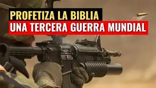 ¿Profetiza la Biblia una tercera guerra mundial? - Andry Carías - EFM10